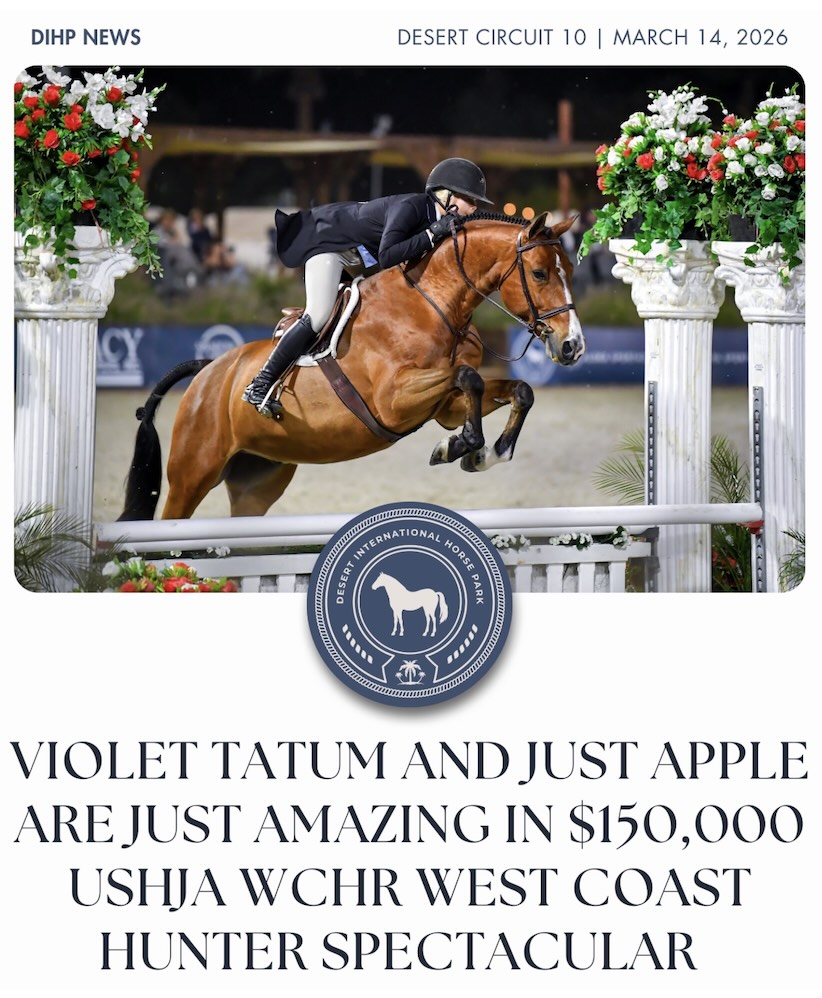 Violet Tatum and Just Apple are Just Amazing in $150,000 USHJA WCHR West Coast Hunter Spectacular